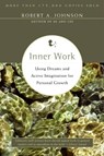 Inner Work - Robert A. Johnson - 9780061959615