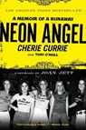 Neon Angel - Cherie Currie ; Tony O'Neill - 9780061961366