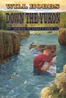 Down the Yukon - Will Hobbs - 9780061963636