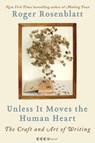 Unless It Moves the Human Heart - Roger Rosenblatt - 9780061965616