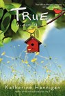 True (. . . Sort Of) - Katherine Hannigan - 9780061968754