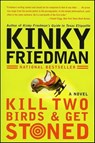 Kill Two Birds & Get Stoned - Kinky Friedman - 9780061970054