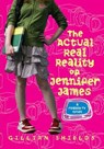The Actual Real Reality of Jennifer James - Gillian Shields - 9780061975486