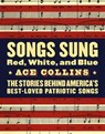 Songs Sung Red, White, and Blue - Ace Collins - 9780061977169