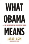 What Obama Means - Jabari Asim - 9780061977220