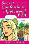 Secret Confessions of the Applewood PTA - Ellen Meister - 9780061977800