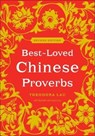 Best-Loved Chinese Proverbs - Theodora Lau ; Kenneth Lau ; Laura Lau - 9780061979668