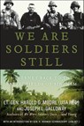 We Are Soldiers Still - Joseph L. Galloway ; Harold G. Moore - 9780061982835