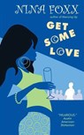 Get Some Love - Nina Foxx - 9780061984372