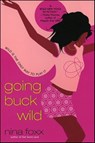 Going Buck Wild - Nina Foxx - 9780061984402
