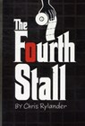 The Fourth Stall - Chris Rylander - 9780061994975