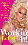 Workin' It! - RuPaul ; Mathu Andersen - 9780061997075