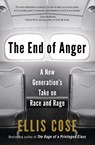The End of Anger - Ellis Cose - 9780061998560