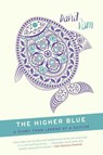 The Higher Blue - David Vann - 9780062002068
