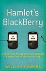 Hamlet's BlackBerry - William Powers - 9780062002877