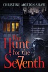 The Hunt for the Seventh - Christine Morton-Shaw - 9780062003102