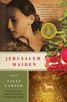 Jerusalem Maiden - Talia Carner - 9780062004376