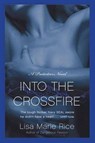 Into the Crossfire - Lisa Marie Rice - 9780062005359