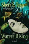 The Waters Rising - Sheri S Tepper - 9780062008732