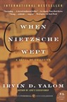 When Nietzsche Wept - Irvin D. Yalom - 9780062009302