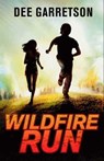 Wildfire Run - Dee Garretson - 9780062009616