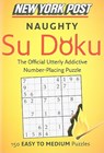 New York Post Naughty Su Doku: 150 Easy to Medium Puzzles - Harpercollins Publishers Ltd - 9780062011916