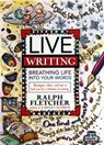 Live Writing - Ralph Fletcher - 9780062014917