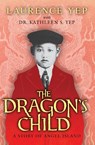 The Dragon's Child - Laurence Yep - 9780062018151