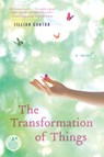 The Transformation of Things - Jillian Cantor - 9780062020260
