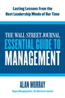 The Wall Street Journal Essential Guide to Management - Alan Murray - 9780062020321