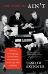 The Story of Ain't - David Skinner - 9780062027498