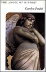 The Angel of History - Carolyn Forché - 9780062029065