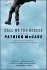 Call Me the Breeze - Patrick McCabe - 9780062030191
