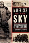 Mavericks of the Sky - Barry Rosenberg ; Catherine Macaulay - 9780062037572