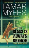 The Glass Is Always Greener - Tamar Myers - 9780062041647