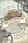 The Clockwork Universe - Edward Dolnick - 9780062042262