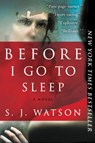 Before I Go to Sleep - S. J. Watson - 9780062060563
