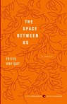 The Space Between Us - Thrity Umrigar - 9780062067890