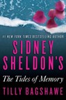 Sidney Sheldon's The Tides of Memory - Sidney Sheldon ; Tilly Bagshawe - 9780062073440