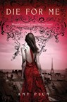 Die for Me - Amy Plum - 9780062077004