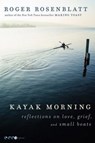 Kayak Morning - Roger Rosenblatt - 9780062084040