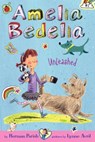 Amelia Bedelia Chapter Book #2: Amelia Bedelia Unleashed - Herman Parish - 9780062094995
