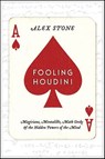 Fooling Houdini - Alex Stone - 9780062098016