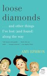 Loose Diamonds - Amy Ephron - 9780062100740