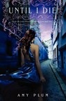 Until I Die - Amy Plum - 9780062114631