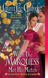 When The Marquess Met His Match - Laura Lee Guhrke - 9780062118189