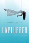 Unplugged - Donna Freitas - 9780062118615