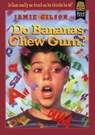 Do Bananas Chew Gum? - Jamie Gilson - 9780062126689