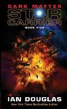 Dark Matter - Ian Douglas - 9780062183996