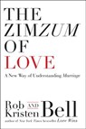 ZIMZUM OF LOVE - BELL,  Rob ; Bell, Kristen - 9780062194237